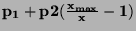 $\bf p_1 + p2 (\frac{x_{max}}{x}-1)$