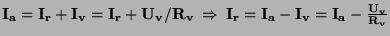 $\bf I_a = I_r + I_v = I_r + U_v/R_v \: \Rightarrow \:
I_r = I_a -I_v = I_a - \frac{U_v}{R_v}$