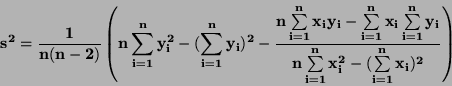 \begin{displaymath}\bf
s^2 = \frac{1}{n (n - 2)} \left( n \sum \limits _{i=1}^...
..._{i=1}^{n} x_i^2 - (
\sum \limits _{i=1}^{n} x_i)^2} \right)
\end{displaymath}