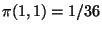 $\pi(1,1)=1/36$