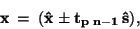 \begin{displaymath}\bf
x \:=\:(\hat{x}\;{ \pm}\: t_{p\;n-1} \: \hat{s}),
\end{displaymath}