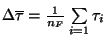 $\Delta \overline{\tau} = \frac{1}{n_F} \sum \limits _{i=1} \tau_i$