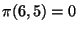 $\pi(6,5)=0$