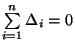 $\sum \limits_{i=1}^{n}{\Delta_i}=0$